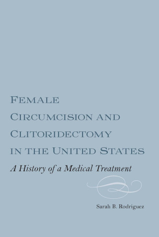 Cover image: Female Circumcision and Clitoridectomy in the United States 1st edition 9781648250958
