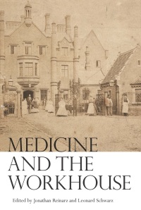 Cover image: Medicine and the Workhouse 1st edition 9781580464482