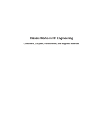 表紙画像: Classic Works in RF Engineering: Combiners, Couplers, Transformers, and Magnetic Materials 1st edition 9781580530569