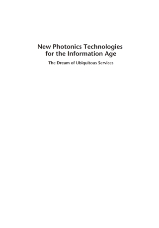 Omslagafbeelding: New Photonics Technologies for the Information Age: The Dream of Ubiquitous Services 1st edition 9781580536967