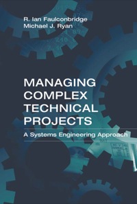 Cover image: Managing Complex Technical Projects: A Systems Engineering Approach 9781580533782