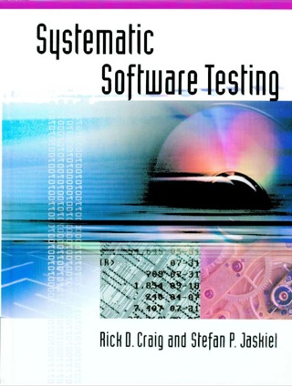 Cover image: Systematic Software Testing 9781580535083