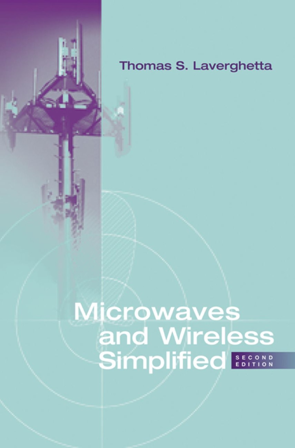 Microwaves and Wireless Simplified 2nd Edition