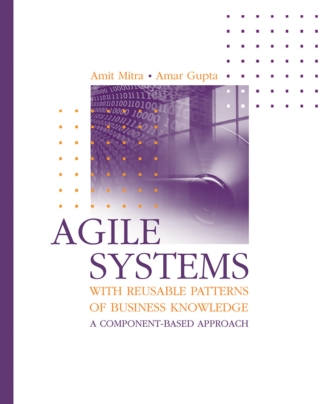 Imagen de portada: Agile Systems with Reusable Patterns of Business Knowledge: A Component-Based Approach 1st edition 9781580539883