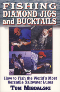 表紙画像: Fishing Diamond Jigs And Bucktails 9781580801539
