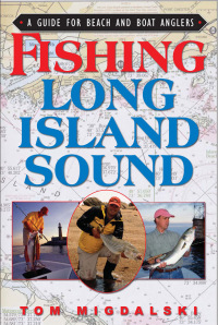 表紙画像: Fishing Long Island Sound 9781580801652