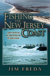 صورة الغلاف: Fishing the New Jersey Coast 9781580800921