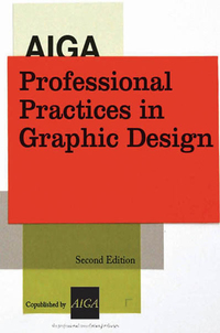 Cover image: AIGA Professional Practices in Graphic Design 9781581155099