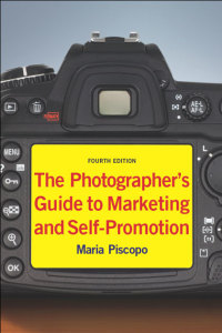 Cover image: The Photographer's Guide to Marketing and Self-Promotion 9781581157147
