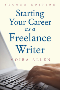 Cover image: Starting Your Career as a Freelance Writer 9781581157604