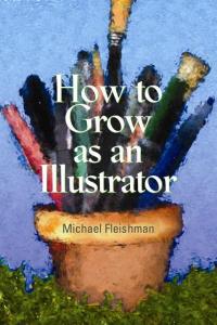 Cover image: How to Grow as an Illustrator 9781581154795