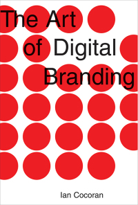 Cover image: The Art of Digital Branding 9781581158762