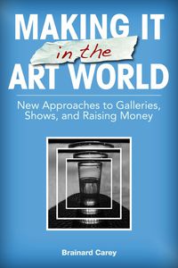 Cover image: Making It in the Art World 9781581158687
