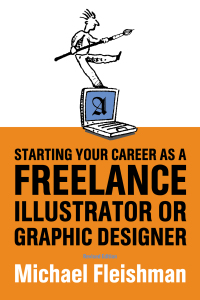 Cover image: Starting Your Career as a Freelance Illustrator or Graphic Designer 9781581151992
