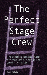 Cover image: The Perfect Stage Crew 2nd edition 9781581153156