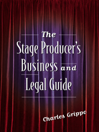 Cover image: The Stage Producer's Business and Legal Guide 9781581152418