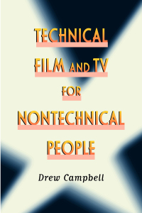 Cover image: Technical Film and TV for Nontechnical People 9781581152296