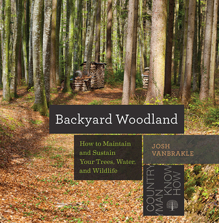 صورة الغلاف: Backyard Woodland: How to Maintain and Sustain Your Trees, Water, and Wildlife (Countryman Know How) 9781581575095