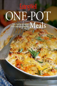 表紙画像: EatingWell One-Pot Meals: Easy, Healthy Recipes for 100+ Delicious Dinners 9781581573817