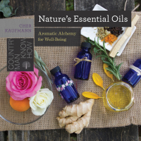Omslagafbeelding: Nature's Essential Oils: Aromatic Alchemy for Well-Being (Countryman Know How) 9781581574593