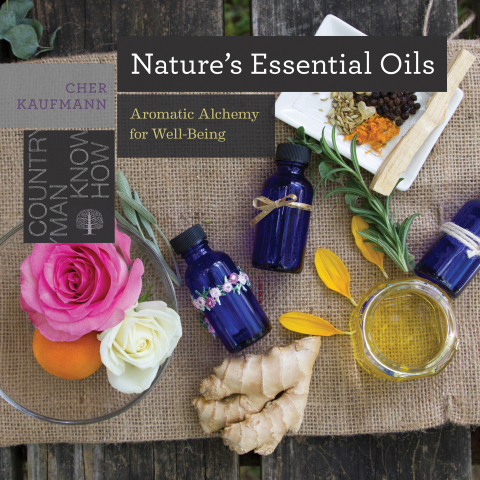 Nature's Essential Oils: Aromatic Alchemy for Well-Being (Countryman Know How) - FULL INSTANT DOWNLOAD | PDF DOCX EPUB