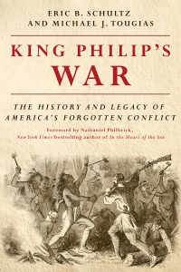 Immagine di copertina: King Philip's War: The History and Legacy of America's Forgotten Conflict (Revised Edition) 9781581574890