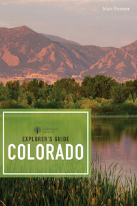 Omslagafbeelding: Explorer's Guide Colorado (Explorer's Complete) 3rd edition 9781581574951