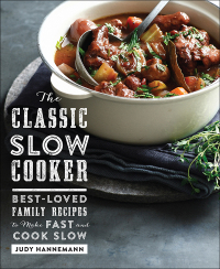 表紙画像: The Classic Slow Cooker: Best-Loved Family Recipes to Make Fast and Cook Slow 9781581573725