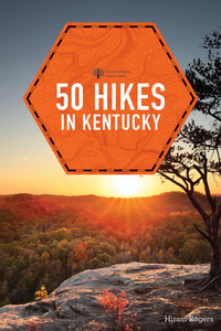 Immagine di copertina: 50 Hikes in Kentucky (Explorer's 50 Hikes) 2nd edition 9781581573732