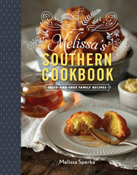 Cover image: Melissa's Southern Cookbook: Tried-and-True Family Recipes 9781581573831