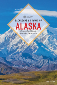Omslagafbeelding: Backroads & Byways of Alaska (Backroads & Byways) 1st edition 9781581574050