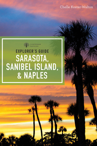 Cover image: Explorer's Guide Sarasota, Sanibel Island, & Naples (Explorer's Complete) 7th edition 9781581574128