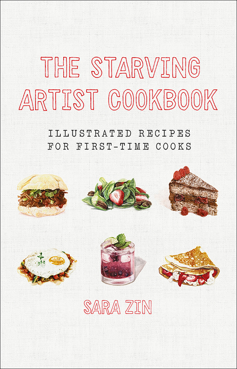 The Starving Artist Cookbook: Illustrated Recipes for First-Time Cooks - FULL INSTANT DOWNLOAD | PDF DOCX EPUB