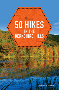Omslagafbeelding: 50 Hikes in the Berkshire Hills (Explorer's 50 Hikes) 9781581573565
