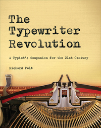 Cover image: The Typewriter Revolution: A Typist's Companion for the 21st Century 1st edition 9781581573114