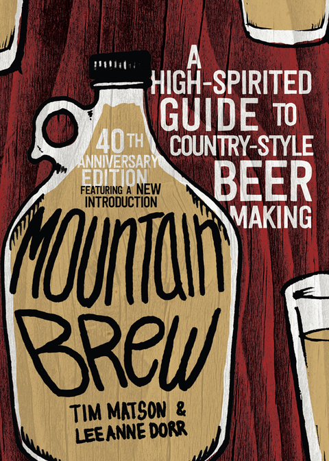 Mountain Brew: A High-Spirited Guide to Country-Style Beer Making, 1st Edition - FULL INSTANT DOWNLOAD | PDF DOCX EPUB