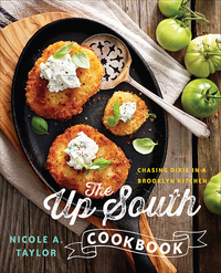 Imagen de portada: The Up South Cookbook: Chasing Dixie in a Brooklyn Kitchen 1st edition 9781581573015