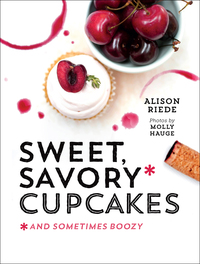 Cover image: Sweet, Savory, and Sometimes Boozy Cupcakes 1st edition 9781581572971