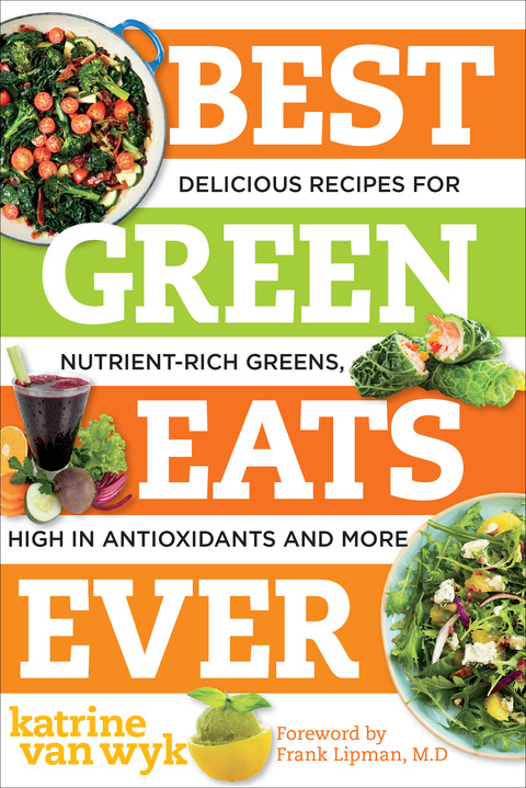 Best Green Eats Ever: Delicious Recipes for Nutrient-Rich Leafy Greens, High in Antioxidants and More (Best Ever), 1st Edition - FULL INSTANT DOWNLOAD | PDF DOCX EPUB