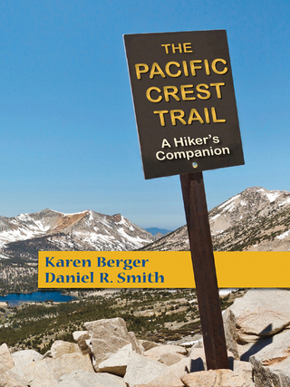 Cover image: The Pacific Crest Trail: A Hiker's Companion 2nd edition 9781581572124