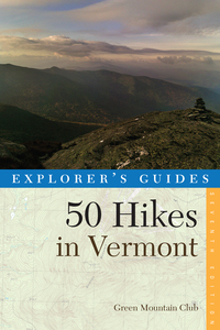 Omslagafbeelding: Explorer's Guide 50 Hikes in Vermont 7th edition 9781581571998