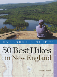 Immagine di copertina: Explorer's Guide 50 Best Hikes in New England: Day Hikes from the Forested Lowlands to the White Mountains, Green Mountains, and more (Explorer's 50 Hikes) 1st edition 9781581571950