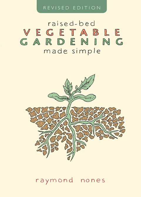 Raised-Bed Vegetable Gardening Made Simple, 2nd Edition - FULL INSTANT DOWNLOAD | PDF DOCX EPUB