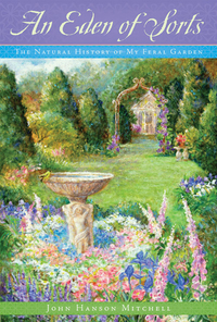 Imagen de portada: An Eden of Sorts: The Natural History of My Feral Garden 1st edition 9781581571721