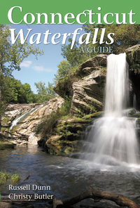 Omslagafbeelding: Connecticut Waterfalls: A Guide 1st edition 9781581571769