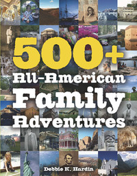 Omslagafbeelding: 500+ All-American Family Adventures 1st edition 9780881509892