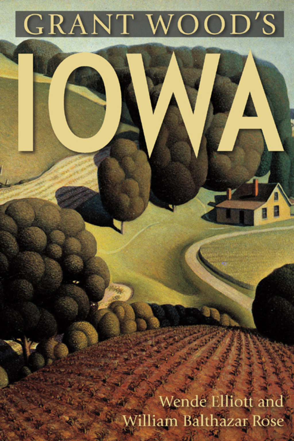 Grant Wood’s Iowa 1st Edition