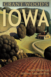 Immagine di copertina: Grant Wood's Iowa 1st edition 9780881509922