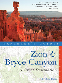 Imagen de portada: Explorer's Guide Zion & Bryce Canyon: A Great Destination (Explorer's Great Destinations) 1st edition 9781581571431