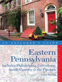 Titelbild: Explorer's Guide Eastern Pennsylvania: Includes Philadelphia, Gettysburg, Amish Country & the Poconos 2nd edition 9780881509939